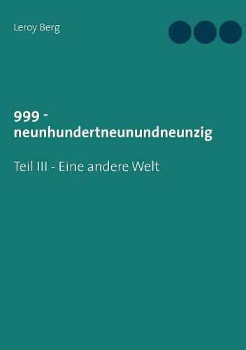 Cover image for 999 - Eine andere Welt: Teil III