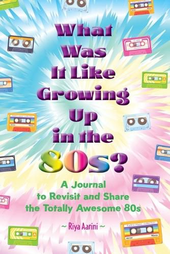 Cover image for What Was It Like Growing Up in the 80s?