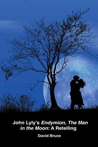 John Lyly's Endymion, The Man in the Moon