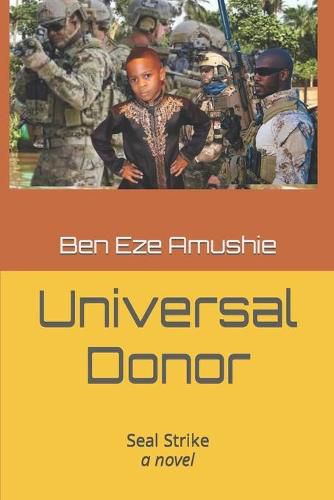 Cover image for Universal Donor: SEAL STRIKE, a novel