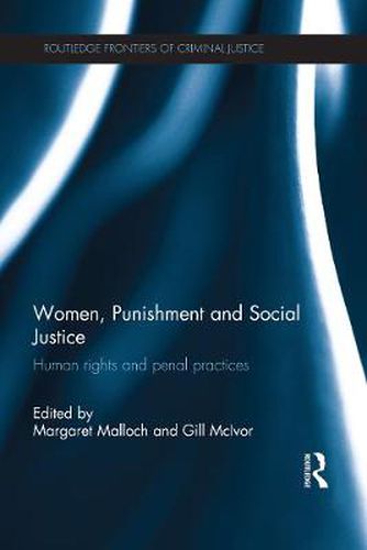 Cover image for Women, Punishment and Social Justice: Human rights and penal practices