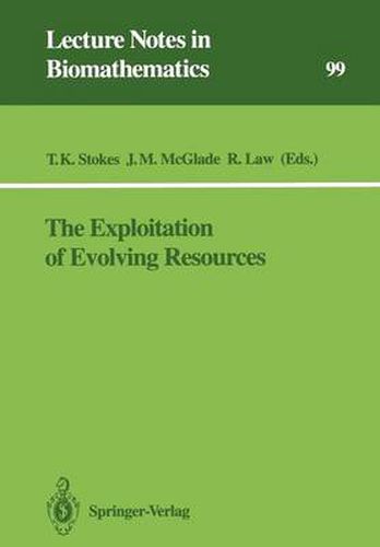 The Exploitation of Evolving Resources: Proceedings of an International Conference, held at Julich, Germany, September 3-5, 1991