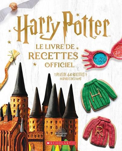 Harry Potter: Le Livre de Recettes Officiel