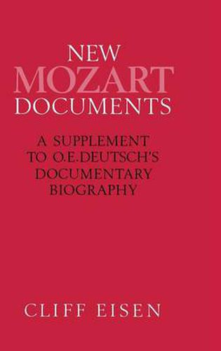 Cover image for New Mozart Documents: A Supplement to O.E.Deutsch's Documentary Biography