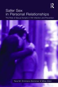 Cover image for Safer Sex in Personal Relationships: The Role of Sexual Scripts in HIV Infection and Prevention