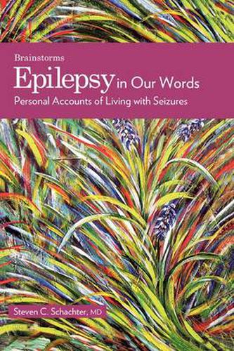 Cover image for Epilepsy in Our Words: Personal Accounts of Living with Seizures