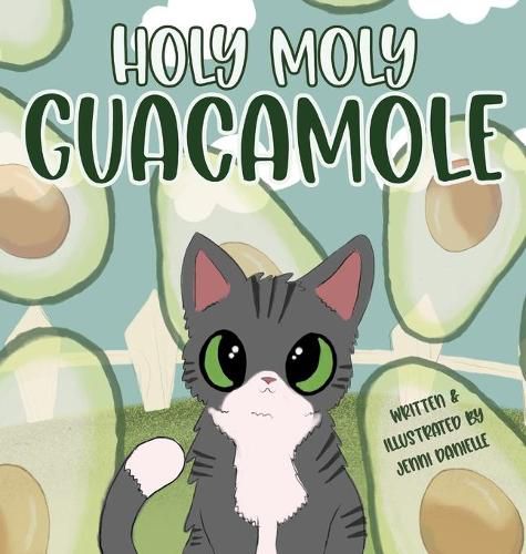 Cover image for Holy Moly Guacamole