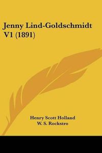 Cover image for Jenny Lind-Goldschmidt V1 (1891)