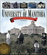 Cover image for The University of Manitoba: An Illustrated History