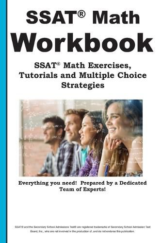 Cover image for SSAT Math Workbook! SSAT Math Exercises, Tutorials & Multiple Choice Strategies