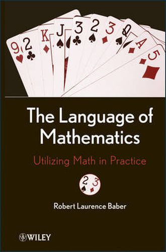 Cover image for The Language of Mathematics: Utilizing Math in Practice