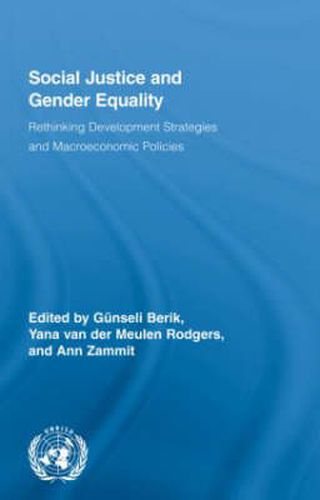 Cover image for Social Justice and Gender Equality: Rethinking Development Strategies and Macroeconomic Policies