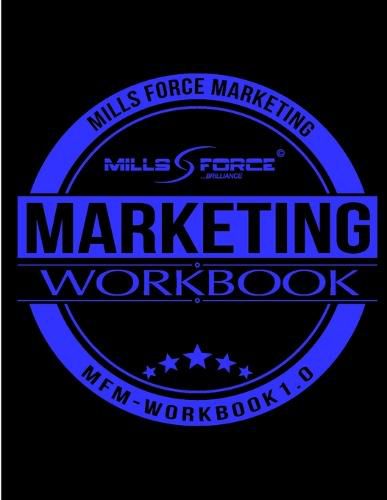 Cover image for Mills Force Marketing Workbook 1.0