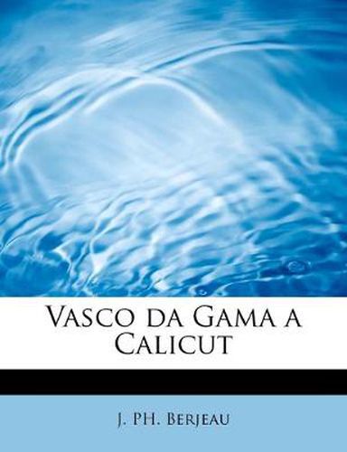 Cover image for Vasco Da Gama a Calicut