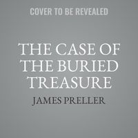 Cover image for The Case of the Buried Treasure
