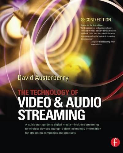 Cover image for The Technology of Video and Audio Streaming