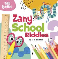 Cover image for Zany School Riddles