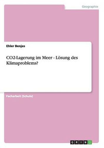 Cover image for CO2-Lagerung im Meer - Loesung des Klimaproblems?