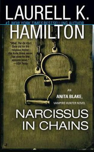Narcissus in Chains: An Anita Blake, Vampire Hunter Novel