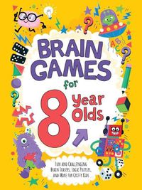 Cover image for Brain Games for 8-Year-Olds