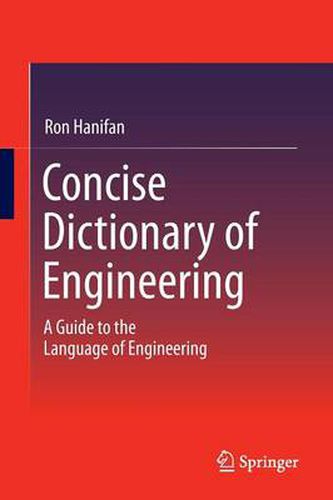 Cover image for Concise Dictionary of Engineering: A Guide to the Language of Engineering