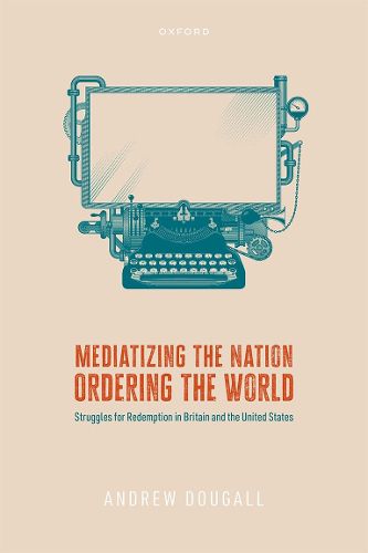 Mediatizing the Nation, Ordering the World