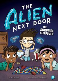 Cover image for The Alien Next Door 10: The Surprise Sleepover