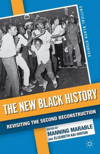 Cover image for The New Black History: Revisiting the Second Reconstruction