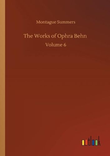 The Works of Ophra Behn