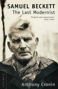 Cover image for Samuel Beckett: The Last Modernist