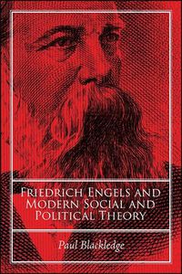 Cover image for Friedrich Engels and Modern Social and Political Theory