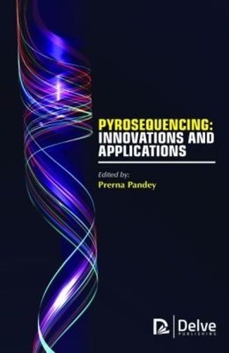 Cover image for Pyrosequencing: Innovations and Applications