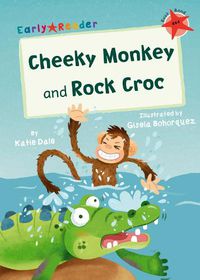 Cover image for Cheeky Monkey and Rock Croc: (Red Early Reader)