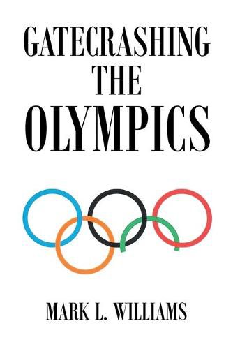 Cover image for Gatecrashing the Olympics