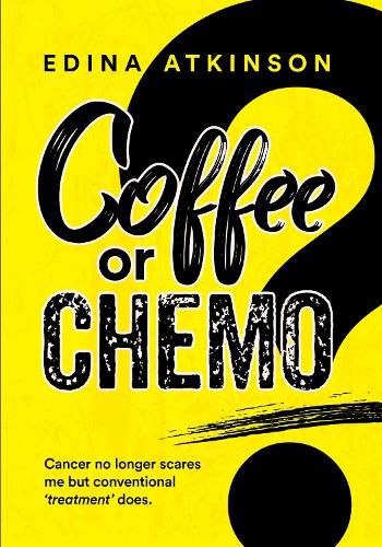 Cover image for Coffee or Chemo?