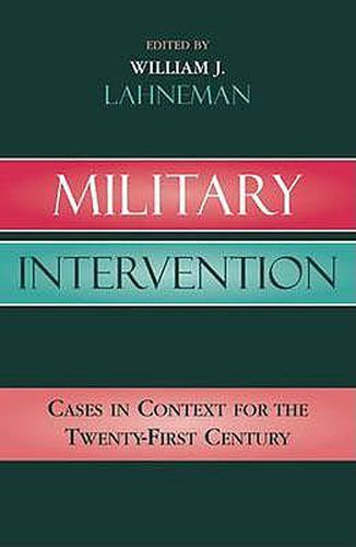 Military Intervention: Cases in Context for the Twenty-First Century