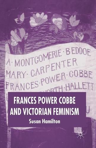 Cover image for Frances Power Cobbe and Victorian Feminism