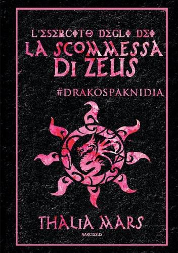 Cover image for La Scommessa Di Zeus - L'Esercito Degli Dei #I Giochi Del Drago