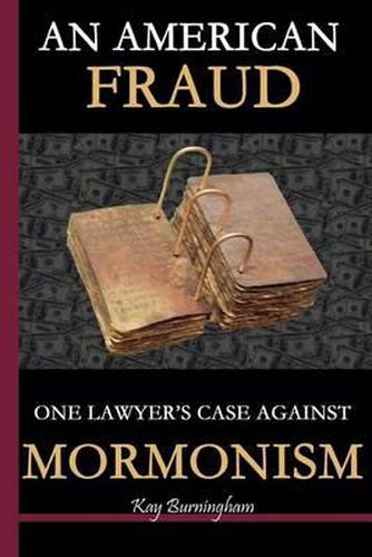 Cover image for An American Fraud: One Lawyer's Case against Mormonism