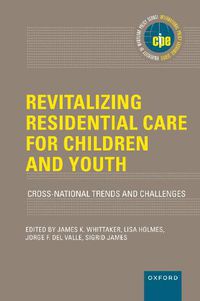 Cover image for Revitalizing Residential Care for Children and Youth