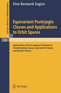 Cover image for Equivariant Pontrjagin Classes and Applications to Orbit Spaces: Applications of the G-signature Theorem to Transformation Groups, Symmetric Products and Number Theory