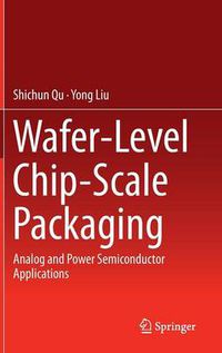 Cover image for Wafer-Level Chip-Scale Packaging: Analog and Power Semiconductor Applications