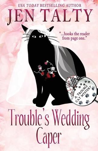 Trouble's Wedding Caper