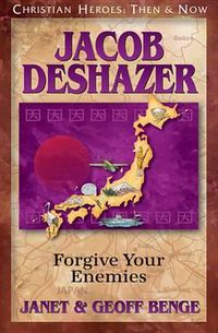 Cover image for Jacob Deshazer: Forgive Your Enemies