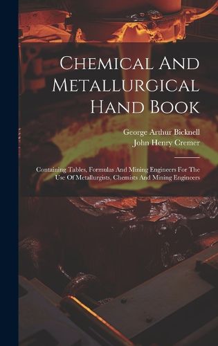 Cover image for Chemical And Metallurgical Hand Book