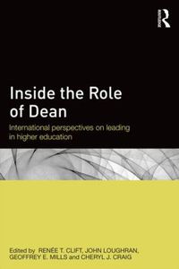 Cover image for Inside the Role of Dean: International perspectives on leading in higher education