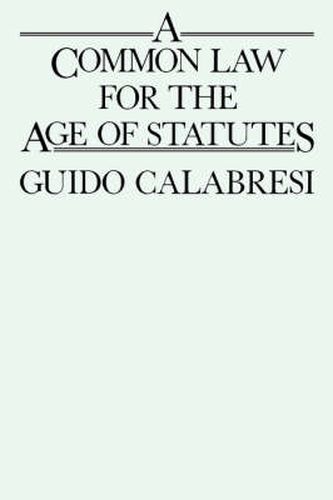 Cover image for A Common Law for the Age of Statutes