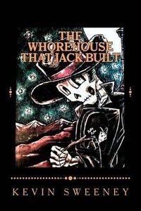 Cover image for The Whorehouse That Jack Built