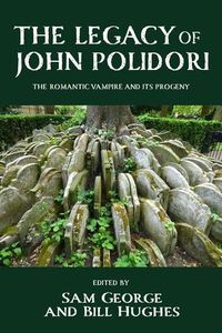 Cover image for The Legacy of John Polidori