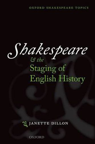 Cover image for Shakespeare and the Staging of English History